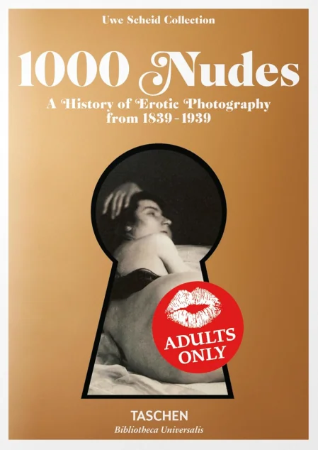 1000 Nudes. A History of Erotic Photography from 1839—1939 — Taschen