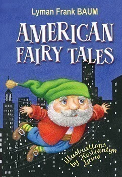 American Fairy Tales — Ліман Френк Баум