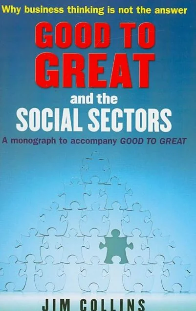 Good to Great and the Social Sectors — Penguin Books