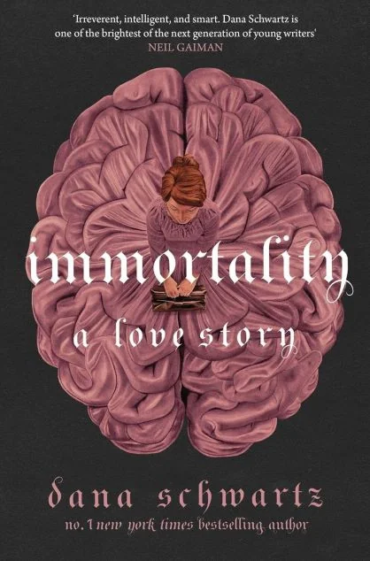 Immortality: A Love Story (Hardcover) — Piatkus Books