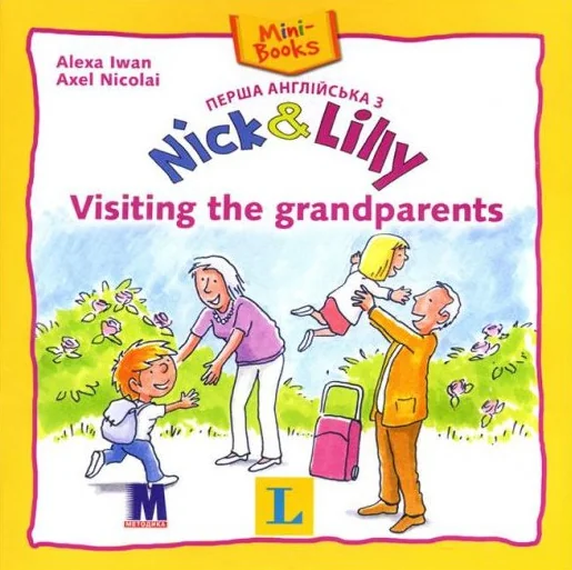 Nick and Lilly. Visiting the Grandparents — Методика