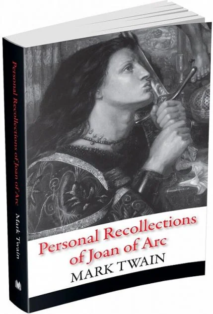 Personal Recollections of Joan of Arc — Марк Твен