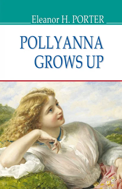 Pollyanna Grows Up — Знання