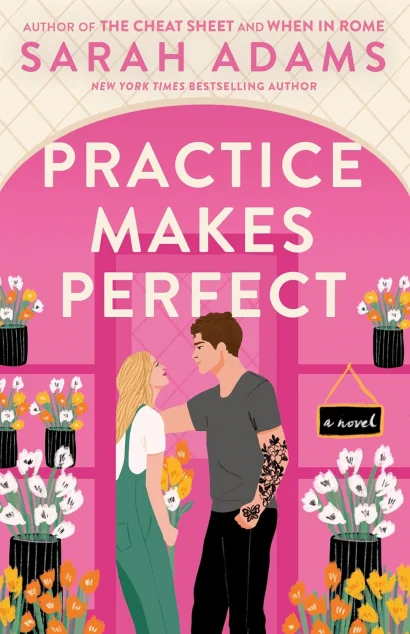 Practice Makes Perfect — Сара Адамс