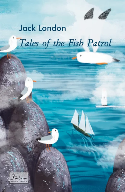 Tales of the Fish Patrol — Джек Лондон