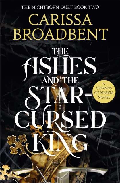 The Ashes and the Star-Cursed King (UK edition) — Pan MacMillan