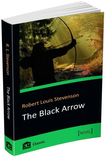 The Black Arrow — Роберт Льюіс Стівенсон