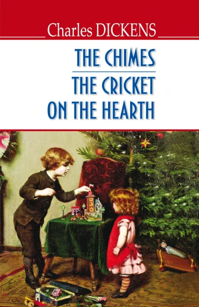 The Chimes. The Cricket on the Hearth — Знання