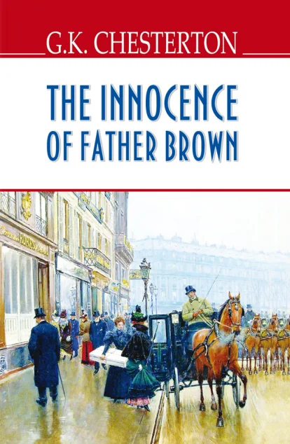The Innocence of Father Brown — Гілберт Кіт Честертон
