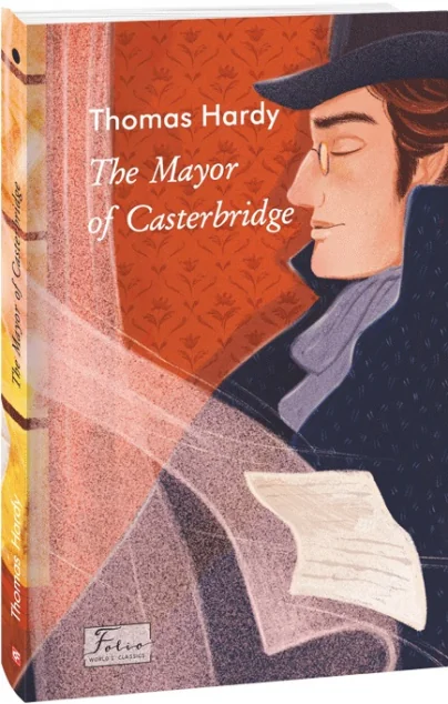 The Mayor of Casterbridge — Томас Гарді