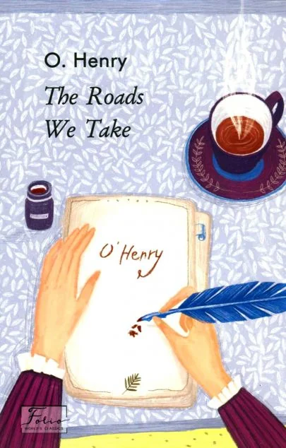 The Roads We Take — О. Генрі
