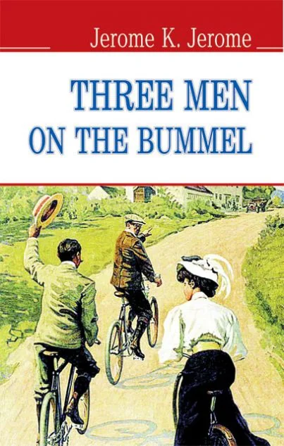 Three Men on the Bummel — Джером Клапка Джером