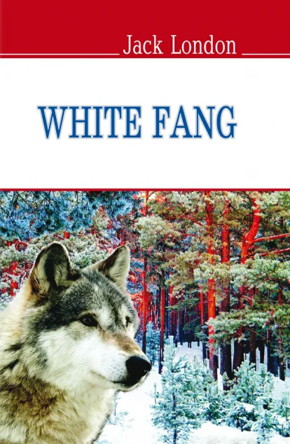 White Fang (адаптований текст) — Джек Лондон